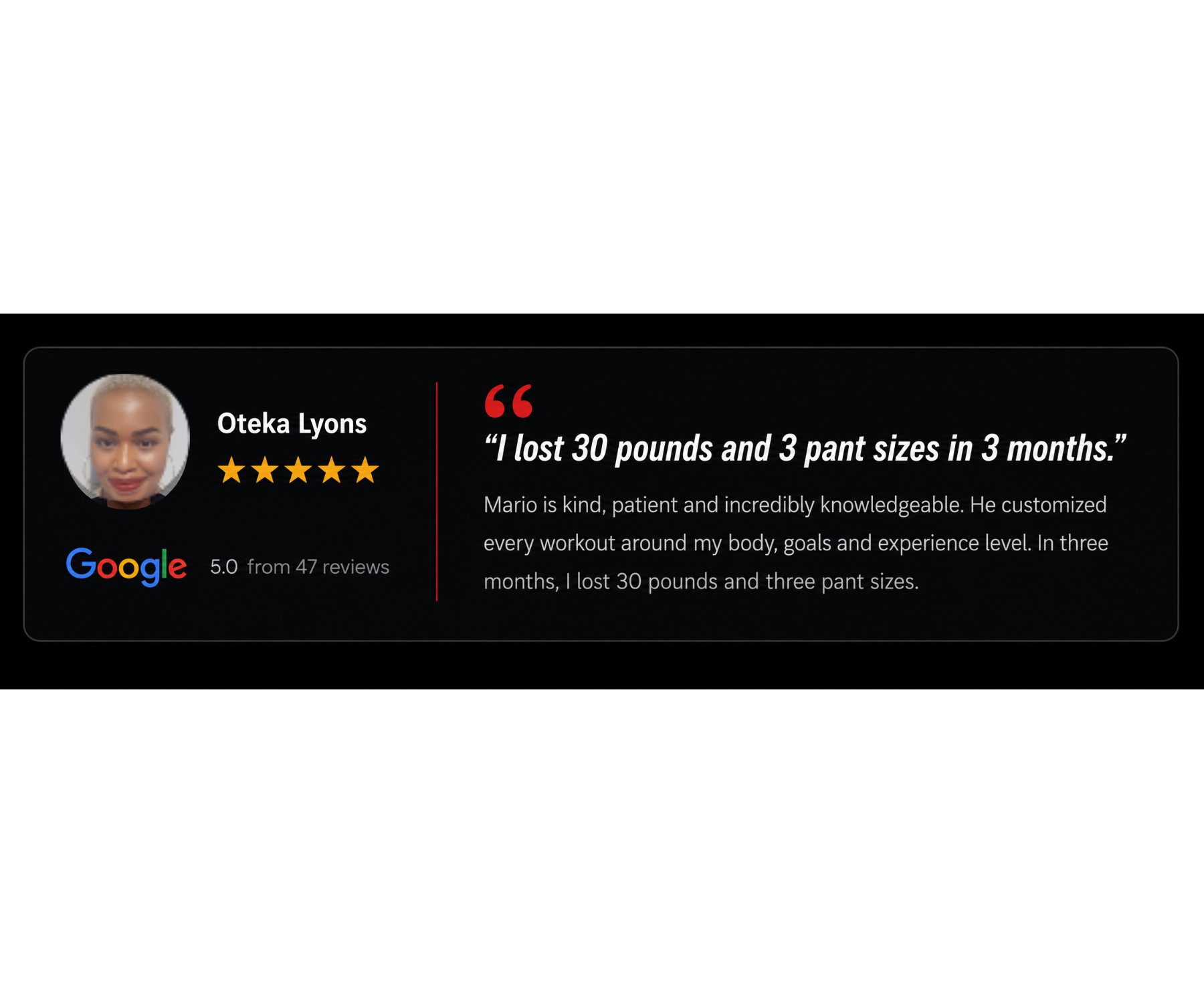 Five-star Google review from Oteka Lyons describing a 30-pound weight loss and three pant sizes lost in three months with Mario Ortiz Personal Training.
